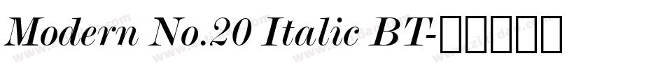 Modern No.20 Italic BT字体转换